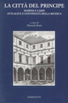 Copertina: Il principe e la città. Semper e Carpi: attualità e continuità della ricerca